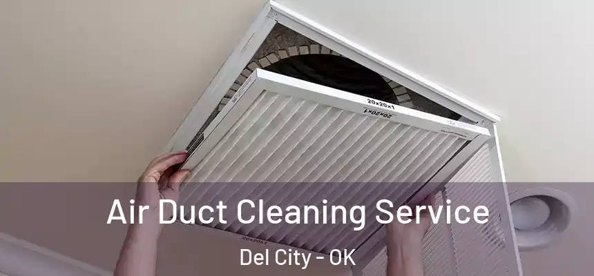 Air Duct Cleaning Service Del City - OK