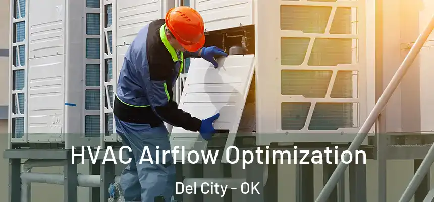  HVAC Airflow Optimization Del City - OK